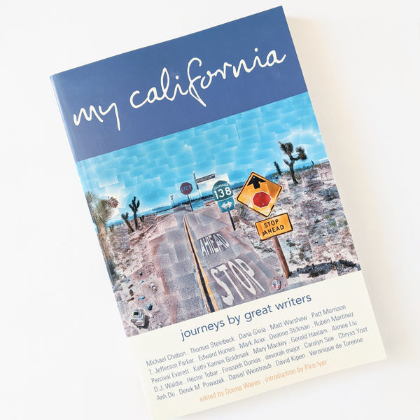 My California: Journeys by Great Writers
