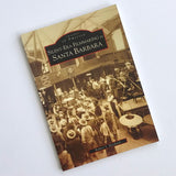 Silent-Era Filmmaking in Santa Barbara features a vintage American Film Company set and crew photo on the cover.