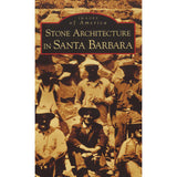 Stone Architecture in Santa Barbara History - Pacific Books, The Santa Barbara Company