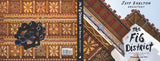 Book cover for The Fig District: Some Buildings in Downtown Santa Barbara by Jeff Shelton, inspired by Santa Barbara architecture—colorful ceiling panels, patterned tiles, a sculptural black structure. Title and author are prominently displayed.