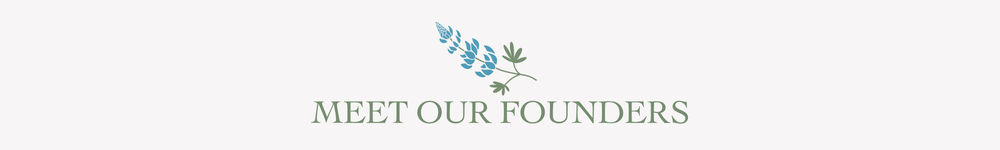 graphic reads "meet our founders"