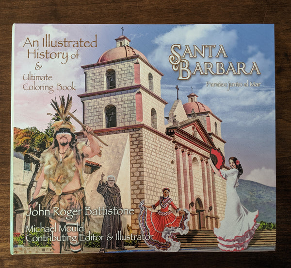 An Illustrated History of Santa Barbara