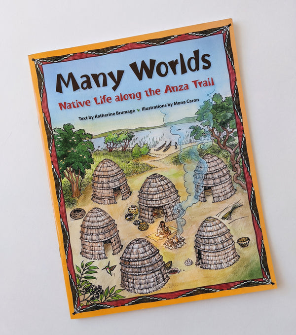 Many Worlds: Native Life Along the Anza Trail