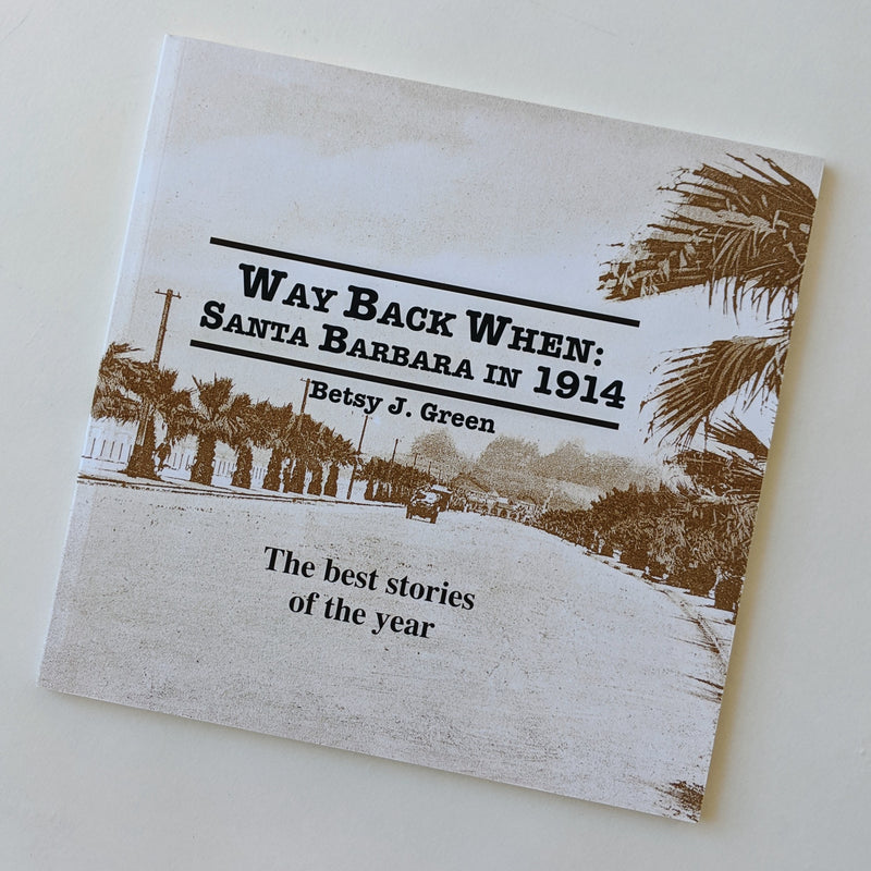 Way Back When: Santa Barbara in 1914