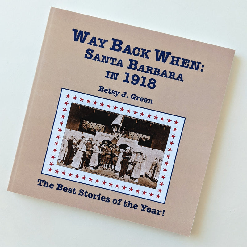 Way Back When: Santa Barbara in 1918