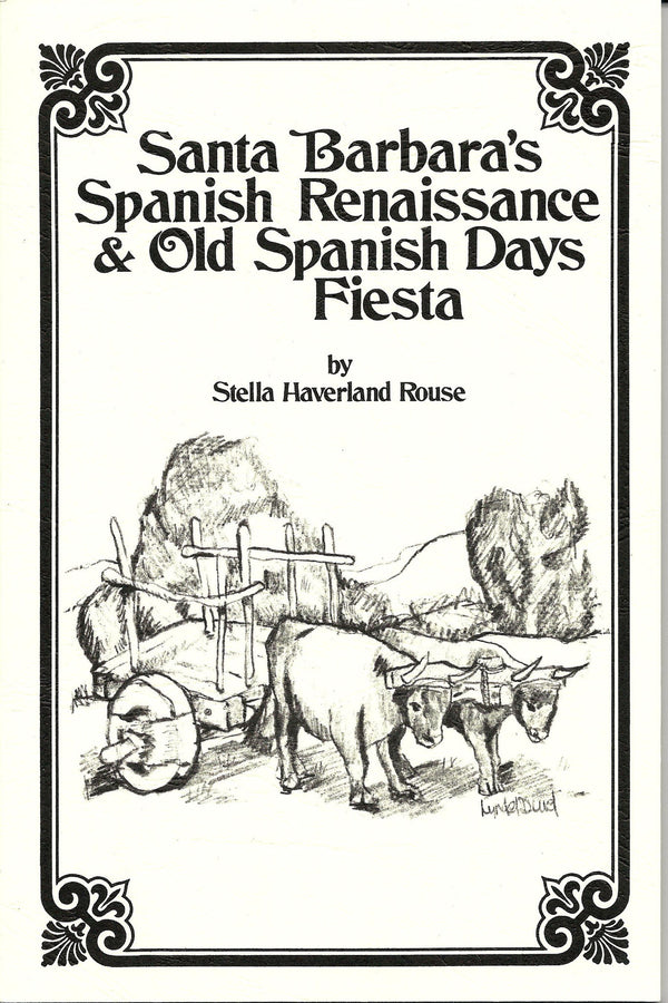 Santa Barbara's Spanish Renaissance History - SBCO, The Santa Barbara Company - 1
