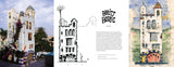 Three images from "The Fig District: Some Buildings in Downtown Santa Barbara": a whimsical Gaudí-inspired house, a black-and-white sketch titled "Abilt House," and a colorful elevation reimagining local architecture.