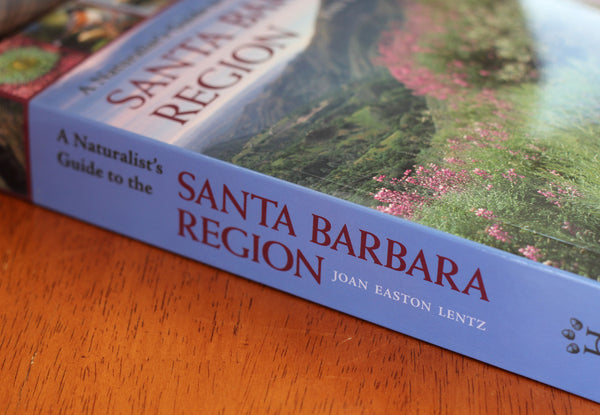 A Naturalist's Guide to The Santa Barbara Region Nature and Hiking - Heyday Books, The Santa Barbara Company - 2