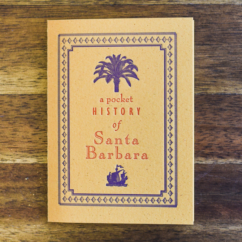 A Pocket History of Santa Barbara Books and Music - Lumino Press, The Santa Barbara Company