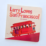 Larry Loves San Francisco!