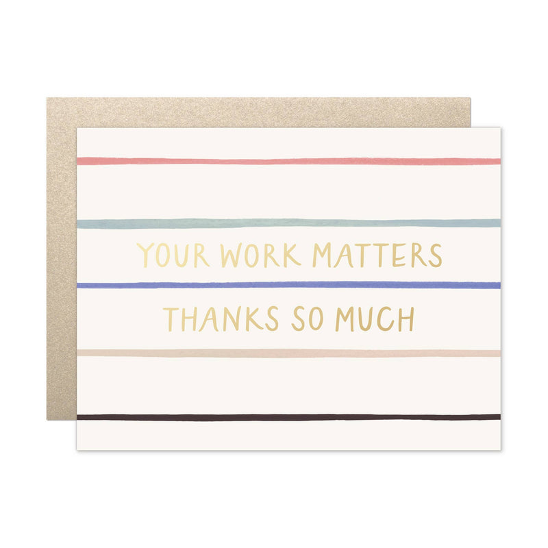 Your Work Matters Note Card